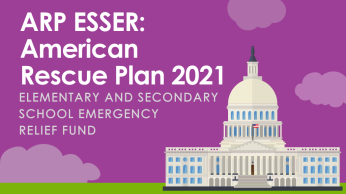 ARP ESSER: American Rescue Plan 2021